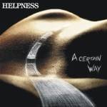 Helpness : A Certain Way